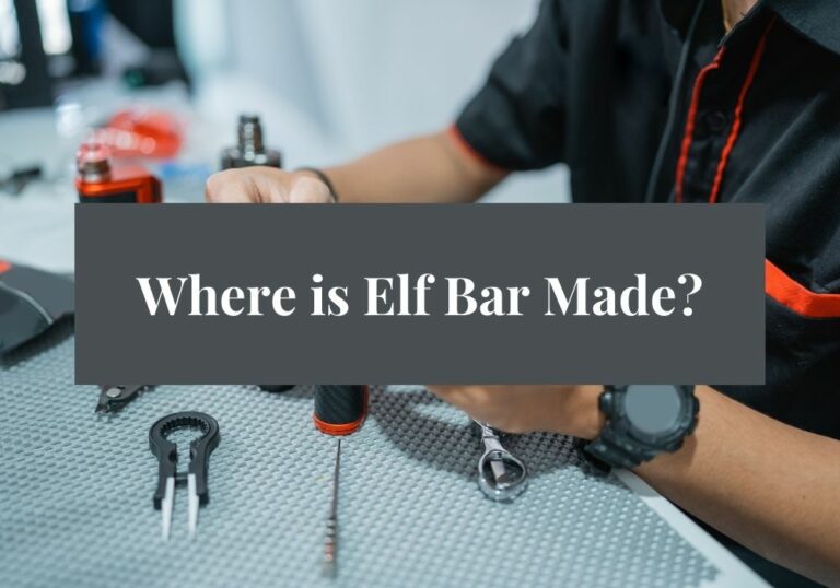 Where is Elf Bar Made?