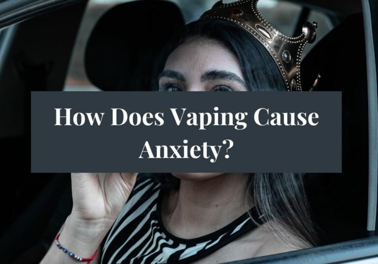 How Does Vaping Cause Anxiety?