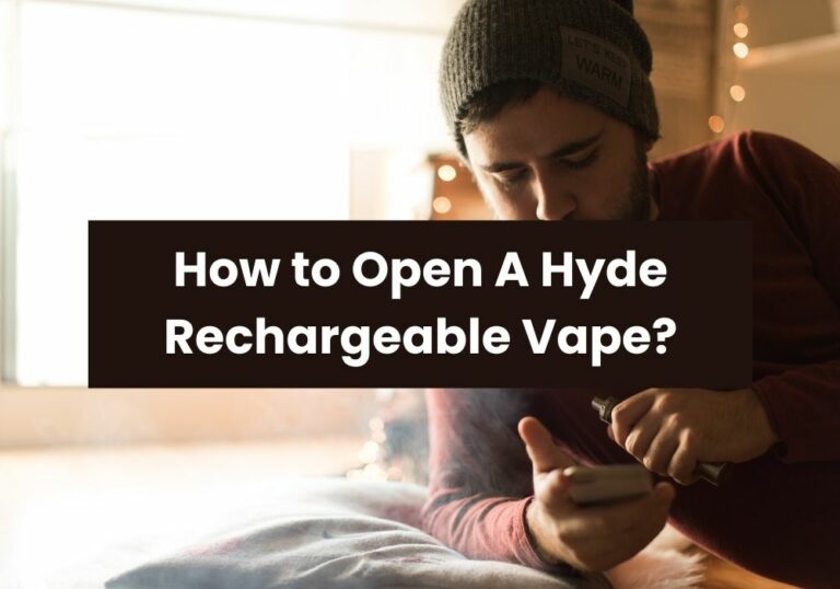How to Open A Hyde Rechargeable Vape?